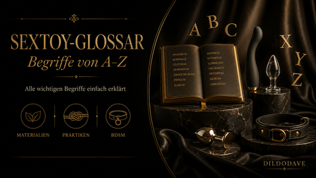 Sextoy-Glossar: Alle Begriffe von A–Z einfach erklärt