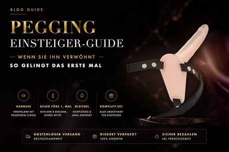 Pegging – Der Einsteiger-Guide: Wenn sie ihn verwöhnt