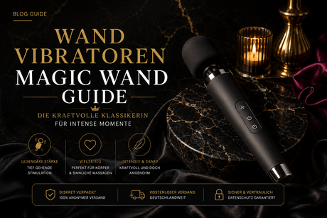 Wand-Vibratoren & Magic-Wand-Guide – Der ultimative Ratgeber zu Massagestäben