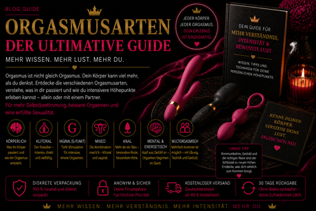 Die Orgasmusarten – klitoral, vaginal, anal und multipel