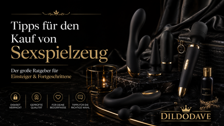 Tipps für den Kauf von Sexspielzeug: Der große Ratgeber für Einsteiger & Fortgeschrittene