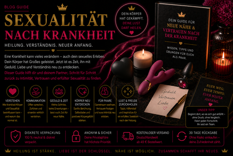 Sexualität nach Krebs oder Krankheit – Zurück zur Nähe, im eigenen Tempo