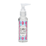 Masturbationsgel Kann ich deine Pussy streicheln 100 ml